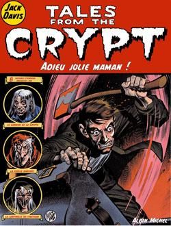 tales from the crypt tome 3 - adieu jolie maman