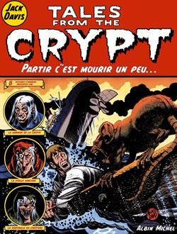 tales from the crypt tome 4 - partir c'est mourir