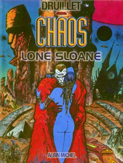 lone sloane tome 4 - chaos