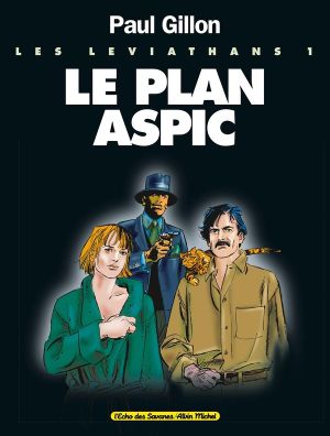 les leviathans tome 1 - les léviathans i le plan aspic