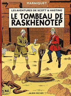 Les aventures de Scott et Hasting tome 1 - le tombeau de raskhenotep