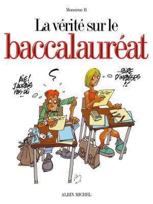 la vérité sur le baccalaureat