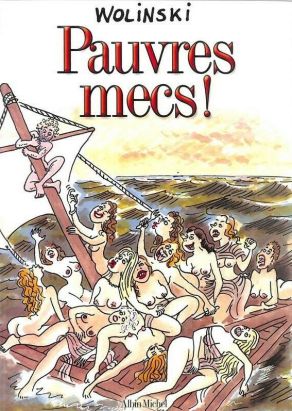 Pauvres mecs !