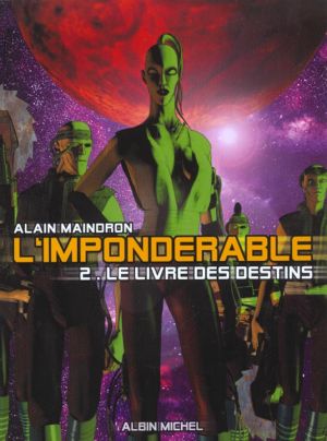 L'impondérable tome 2 - le livre des destins