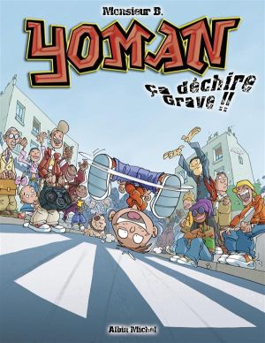 yoman tome 2 - ca déchire grave