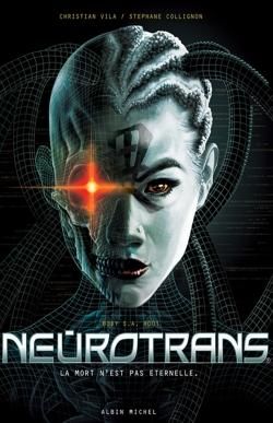 neurotrans tome 1 - la mort n'est pas éternelle