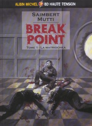 break point tome 1 - la matriochka break point tome 1 - la matriochka