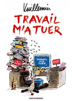 travail m'a tuer