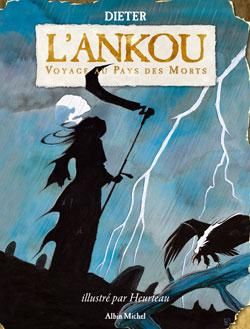 l'ankou ; voyage au pays des morts