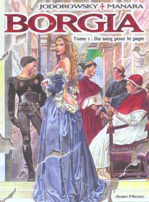 borgia tome 1 - du sang pour le pape