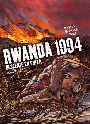 rwanda 1994 tome 1 - descente en enfer