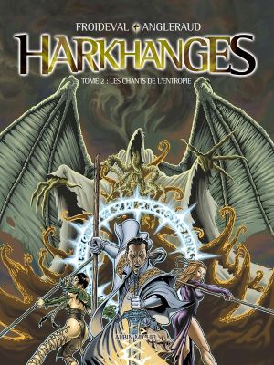 harkhanges tome 2 - les chants de l'entropie