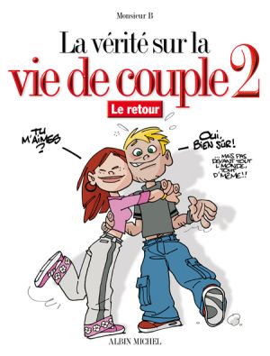 la vérité sur la vie de couple tome 2 - le retour la vérité sur la vie de couple tome 2 - le retour