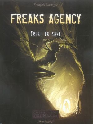 freaks agency tome 2 freaks agency tome 2