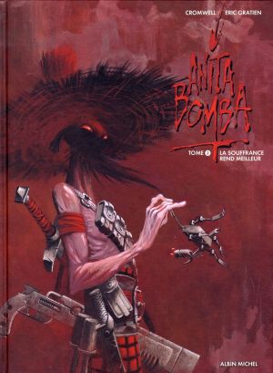 anita bomba tome 2 - la souffrance rend meilleur