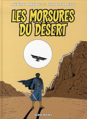 la cité de l'éternel retour tome 2 - les morsures du désert