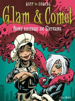 glam et comet tome 2 - bons baisers de saturne