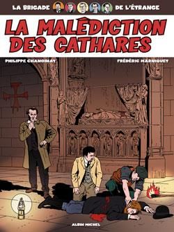 la brigade de l'étrange tome 4 - le tombeau des cathares