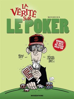 la vérité sur le poker