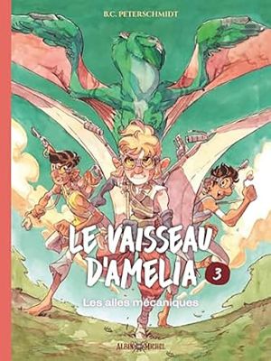 Le vaisseau d'Amelia tome 3