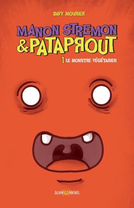 Manon Stremon et Pataprout tome 1