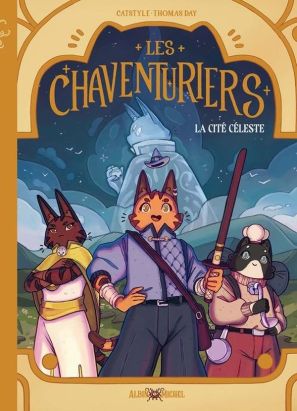 Les Chaventuriers - La cité céleste