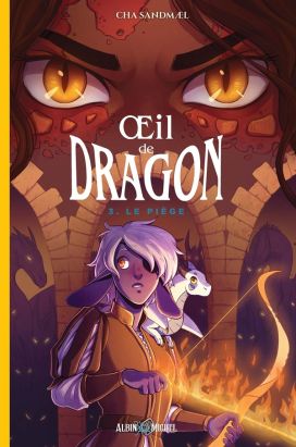 Oeil de dragon tome 3