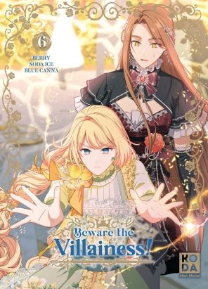 Beware the villainess ! tome 6