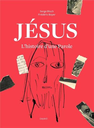 Jésus - L'histoire d'une parole