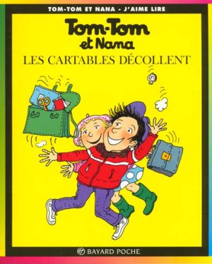 Tom-Tom et Nana tome 4 - les cartables décollent Tom-Tom et Nana tome 4 - les cartables décollent