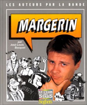 Les auteurs par la bande - Margerin