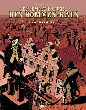 Les semi-aventures des hommes-rats tome 2