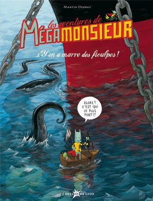 megamonsieur tome 2 - y'en a marre des fioulpes