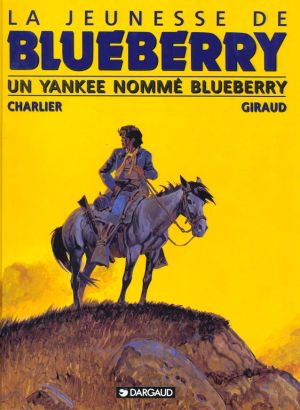 La jeunesse de Blueberry tome 2 - un yankee nommé Blueberry