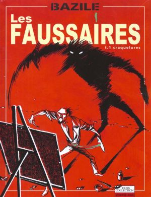 Les faussaires tome 1 - craquelures