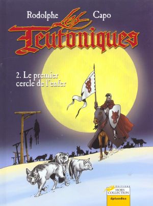 Les teutoniques tome 2 - le premier cercle de l'enfer