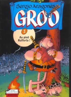 Groo tome 2 - au pied Rufferto