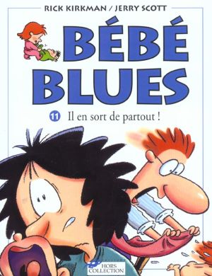 bébé blues tome 11 - il en sort de partout bébé blues tome 11 - il en sort de partout