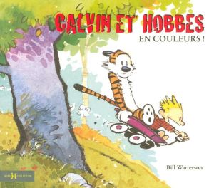 calvin et hobbes ; en couleurs ! calvin et hobbes ; en couleurs !