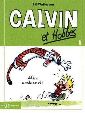 Calvin Et Hobbes Tome 1 - Adieu, Monde Cruel !