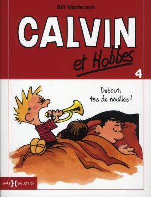 Calvin et Hobbes tome 4 : debout, tas de nouilles !