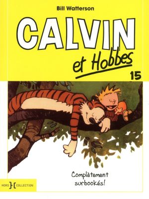 Calvin et Hobbes Tome 15 : complètement surbookés !