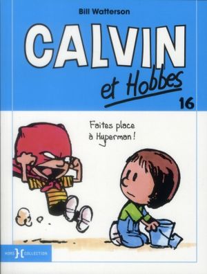 Calvin et Hobbes tome 16 : faîtes place à Hyperman !