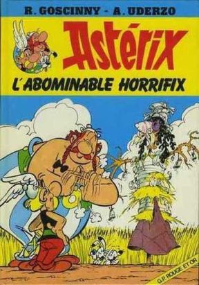 Astérix (Rouge et Or) tome 1 - L'abominable Horrifix