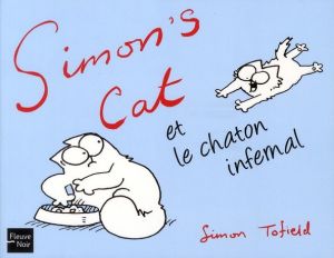 Simon's cat tome 3 - et le chaton infernal