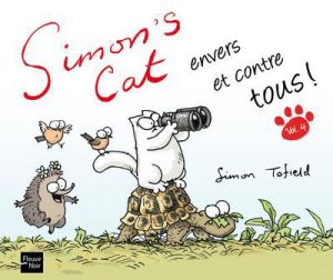 Simon's cat envers et contre tous !