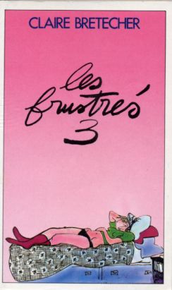 Les frustrés tome 3