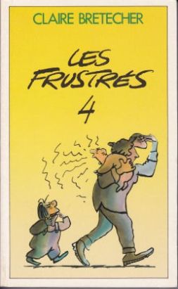 Les frustrés tome 4