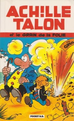 Achille Talon tome 19 - Achille Talon et le grain de la folie (éd. 1990) Achille Talon tome 19 - Achille Talon et le grain de la folie (éd. 1990)
