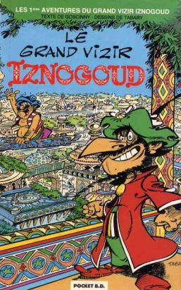 Iznogoud - poche tome 1 - le grand vizir iznogoud